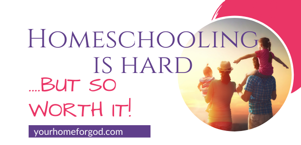 Homeschooling is Hard But So Worth It | Your Home For God | Wendy Gunn