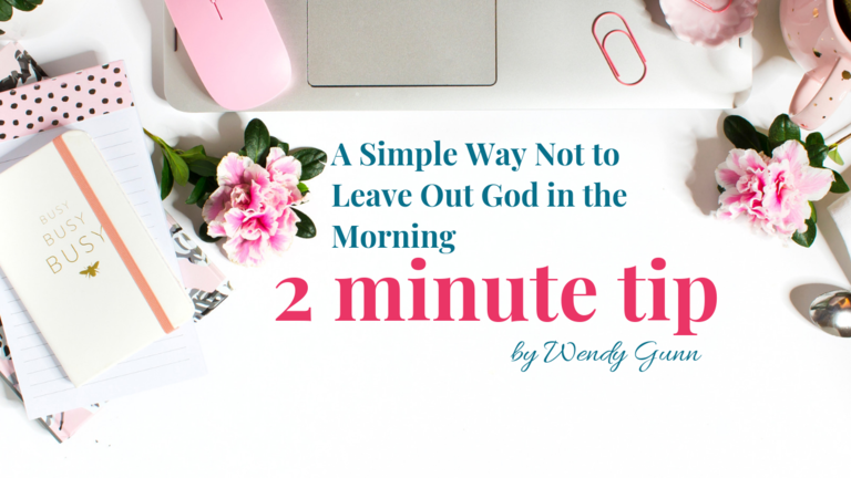 A Simple Way Not to Leave Out God in Your Morning