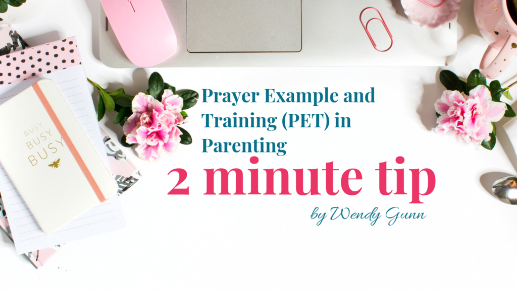 Prayer Example and Training (PET) in Parenting