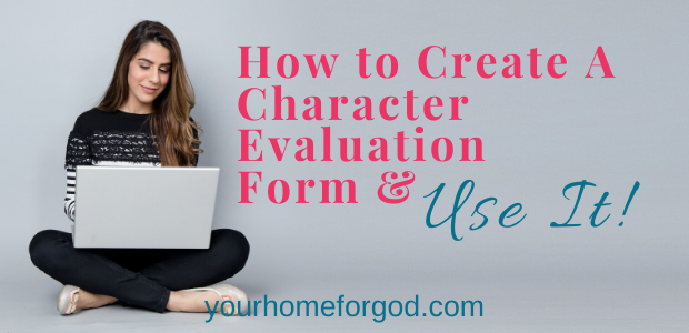 How to Create A Character Evaluation Form and Use It