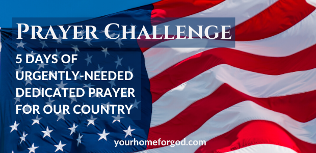 Have you Joined the Prayer Challenge to Pray for Our Country?