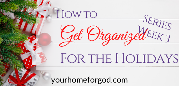 How To Get Organized for the Holidays