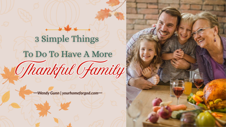 3 Simple Things To Do To Have A More Thankful Family