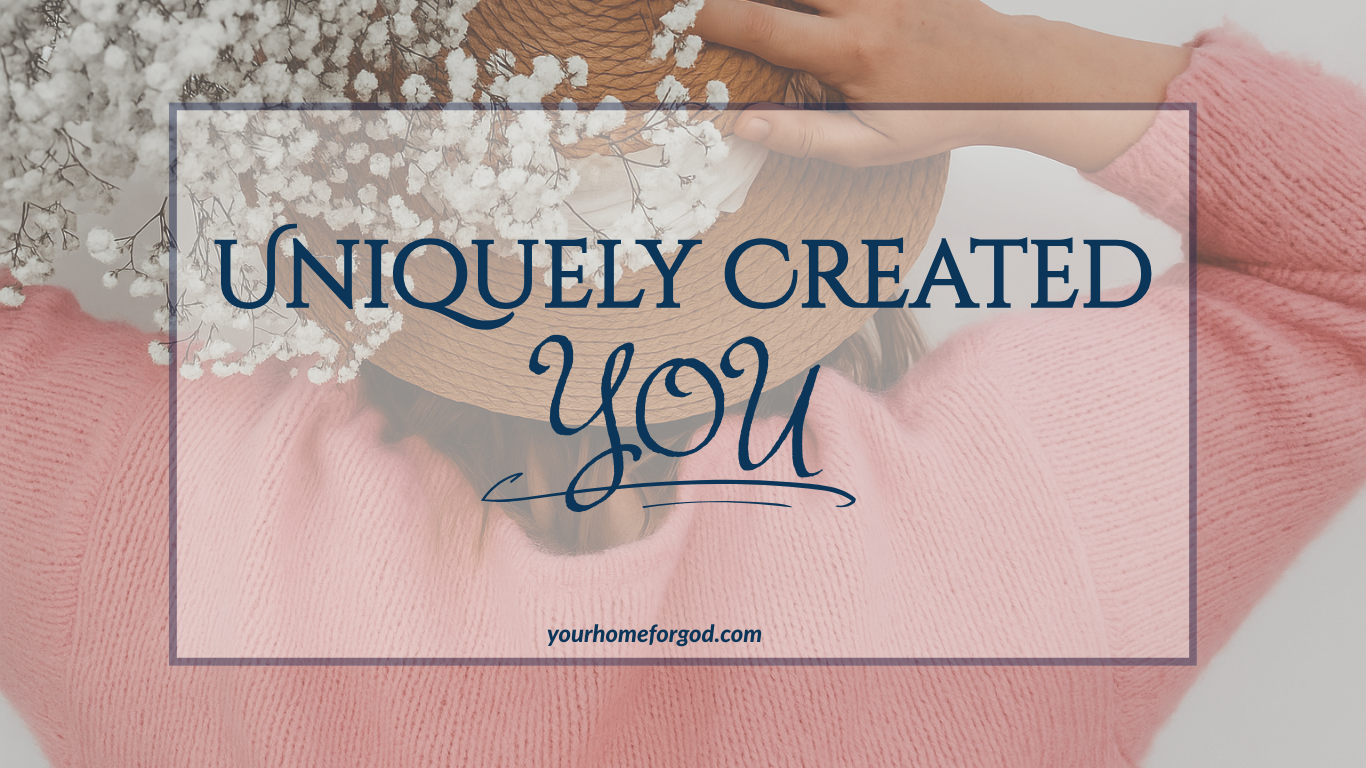 Inspirational Christian image of a woman in a pink sweater and straw hat decorated with white flowers, featuring the encouragement text “Uniquely Created You” from yourhomeforgod.com, reminding readers of their unique identity in Christ.