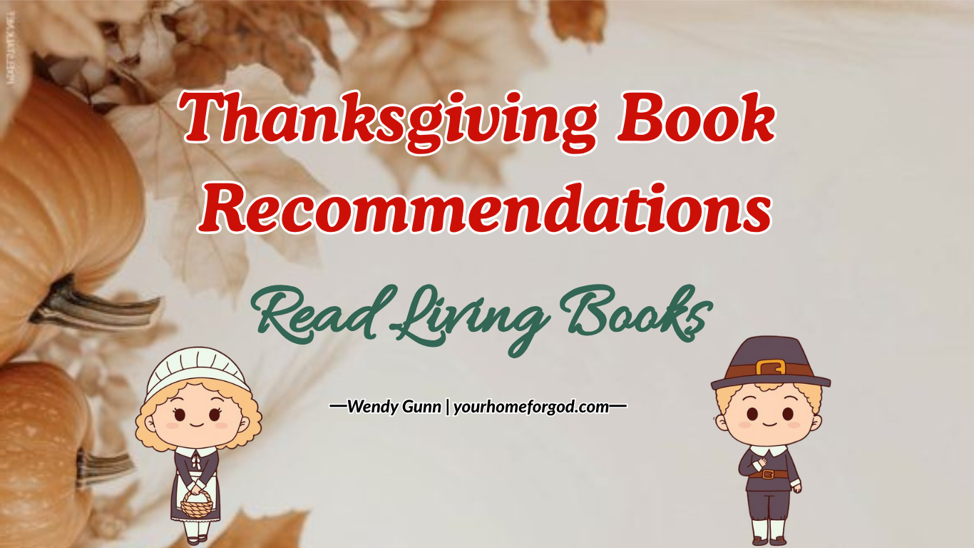 Thanksgiving Book Recommendations Read Living Books