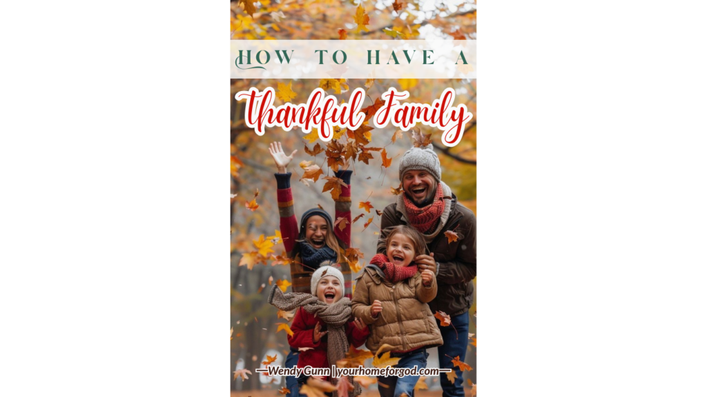 How to Have a Thankful Family How to Have a Thankful Family